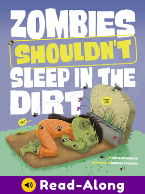 cover image of Zombies Shouldn't Sleep in the Dirt